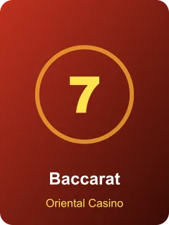 Oriental Casino – Baccarat Baccarat – slot din lobby Oriental Casino